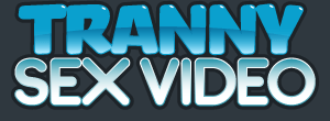 Tranny Sex Video